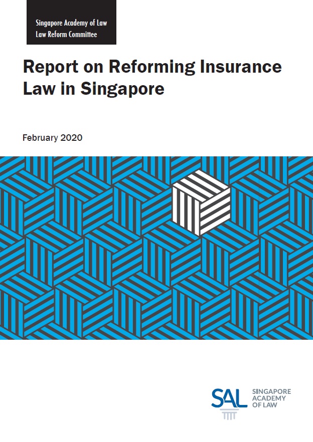 Report on Reforming Insurance Law in Singapore - Click to view Full Report